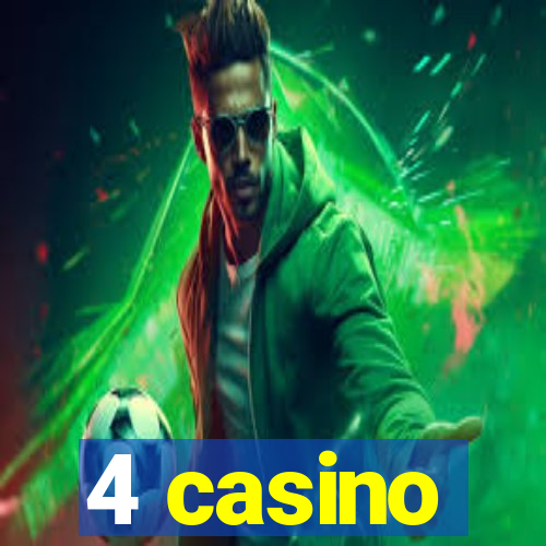 4 casino