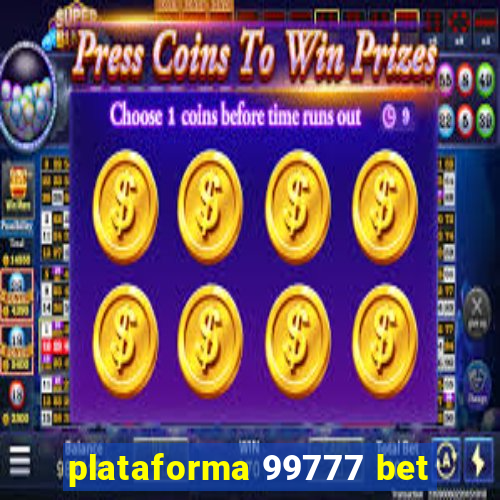 plataforma 99777 bet