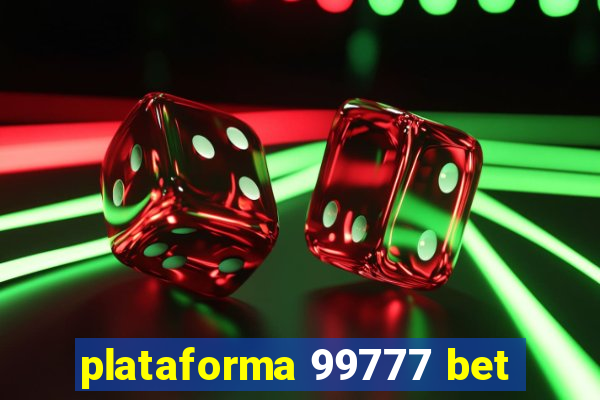 plataforma 99777 bet