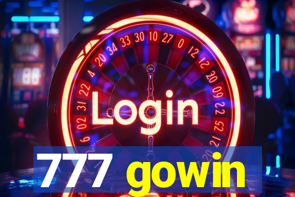 777 gowin