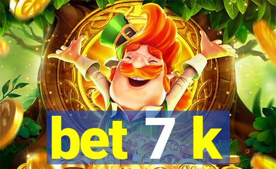 bet 7 k