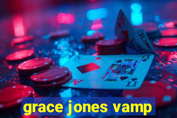 grace jones vamp