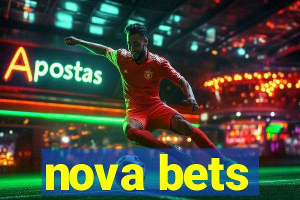 nova bets