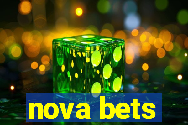 nova bets