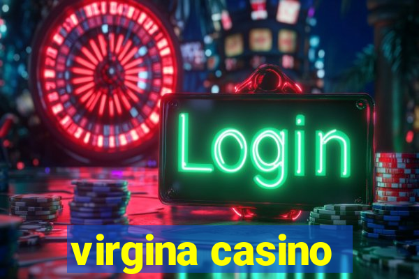 virgina casino