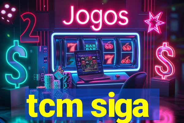 tcm siga