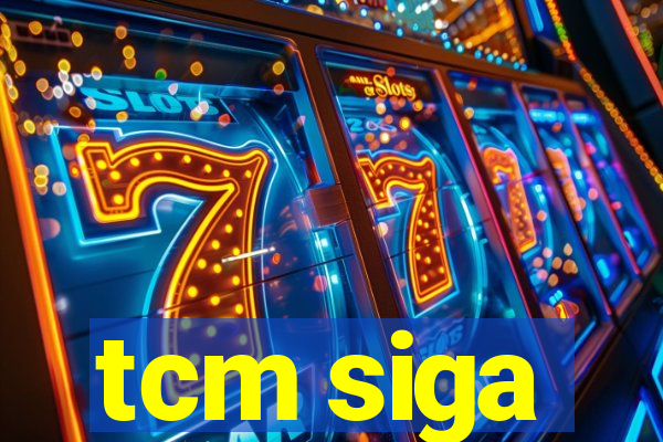 tcm siga