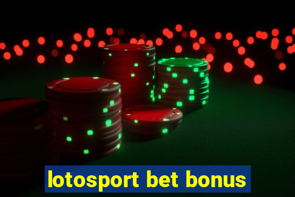 lotosport bet bonus