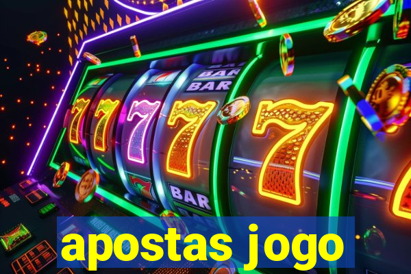 apostas jogo