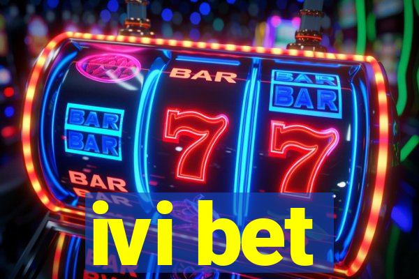 ivi bet