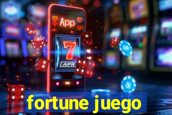 fortune juego