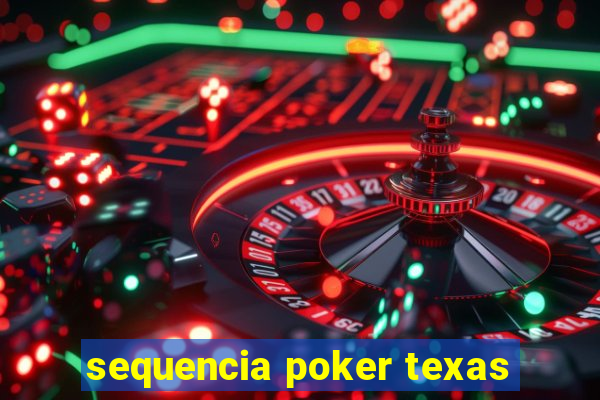 sequencia poker texas