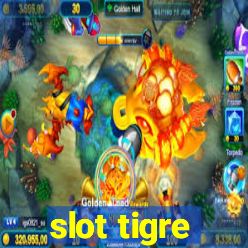 slot tigre