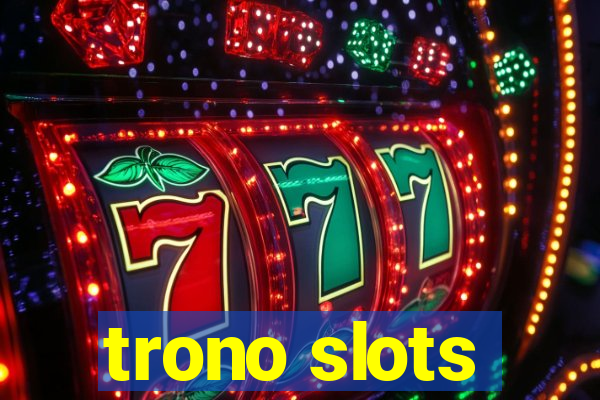 trono slots