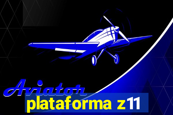 plataforma z11