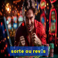 sorte ou rev茅s