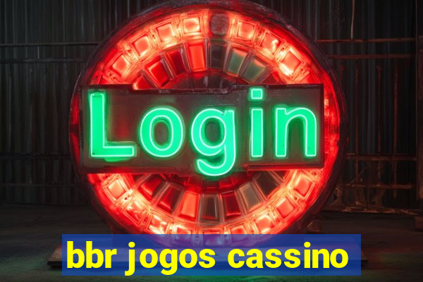 bbr jogos cassino