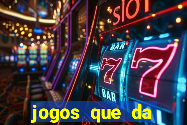 jogos que da rodada gratis