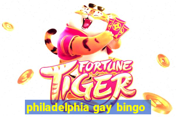 philadelphia gay bingo