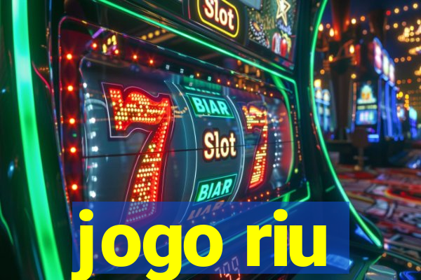 jogo riu