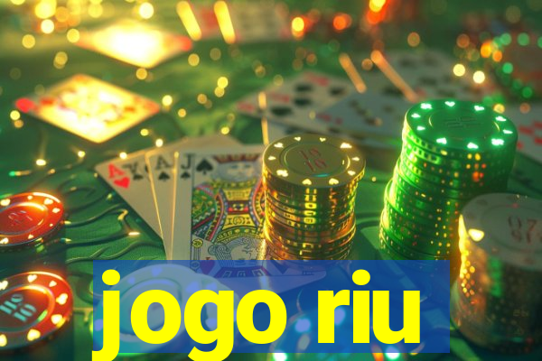 jogo riu