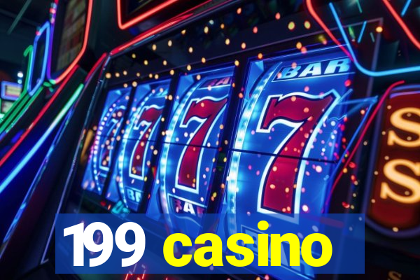 199 casino