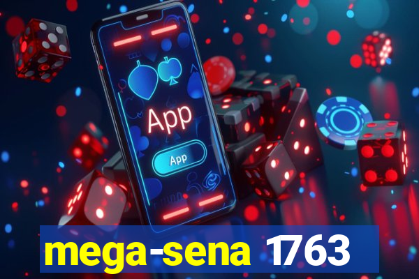 mega-sena 1763