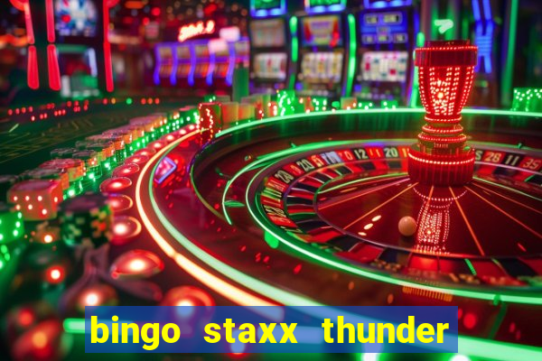 bingo staxx thunder power slot free play