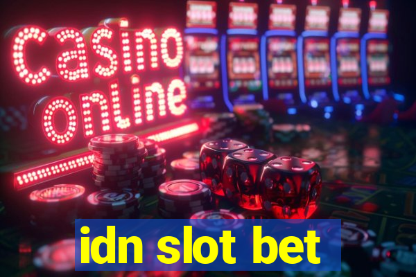 idn slot bet