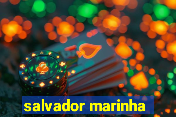 salvador marinha