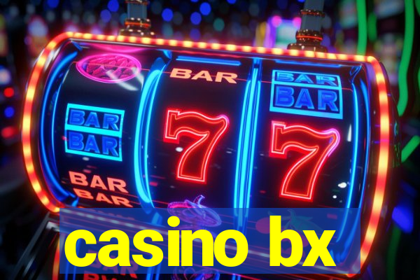 casino bx