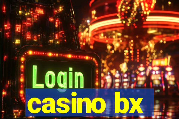 casino bx