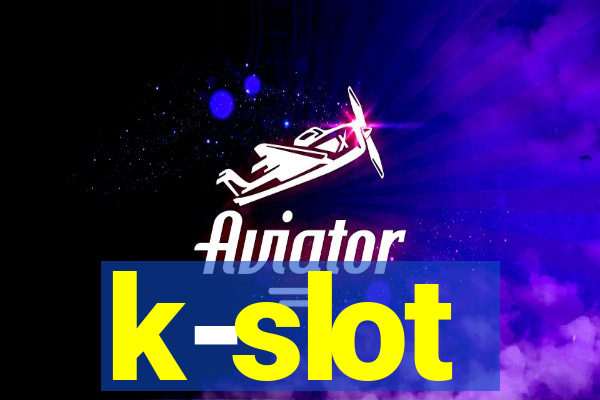 k-slot