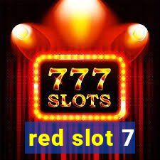 red slot 7