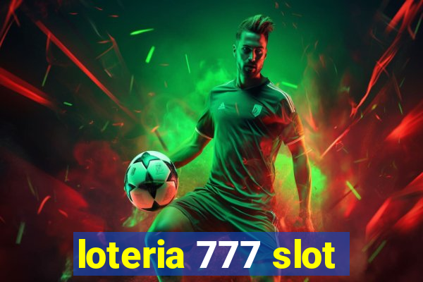 loteria 777 slot