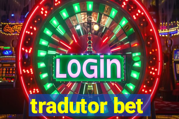 tradutor bet