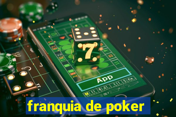 franquia de poker