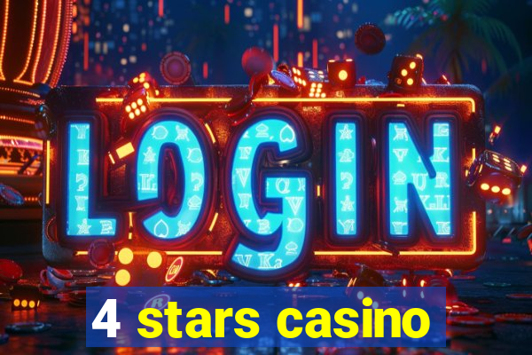 4 stars casino