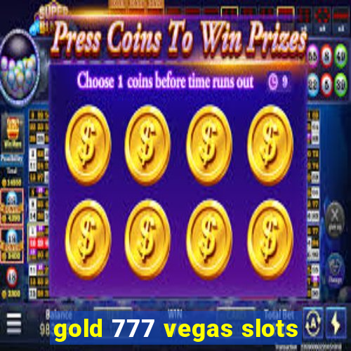 gold 777 vegas slots