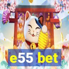 e55 bet