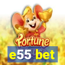 e55 bet