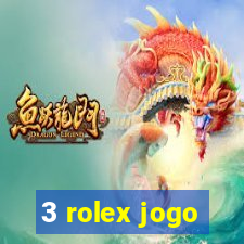 3 rolex jogo