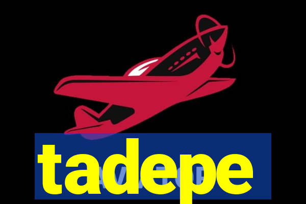 tadepe