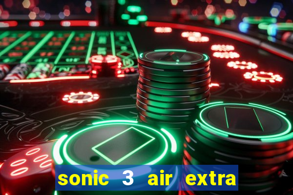 sonic 3 air extra slot metal sonic