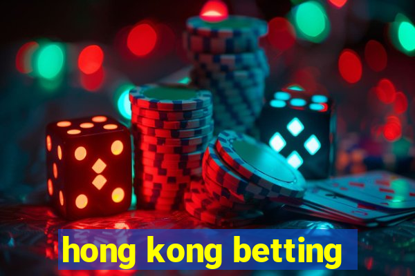 hong kong betting