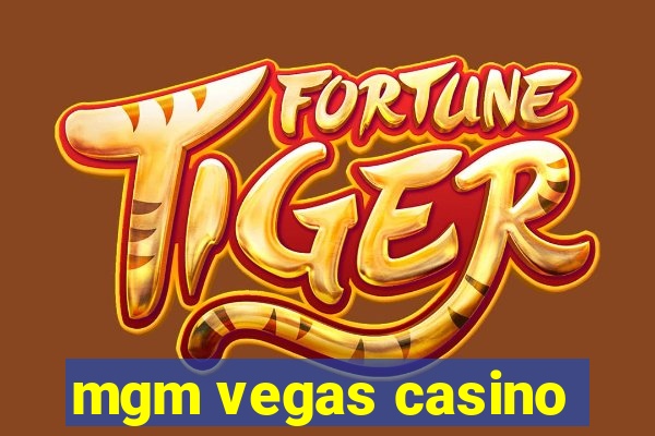 mgm vegas casino