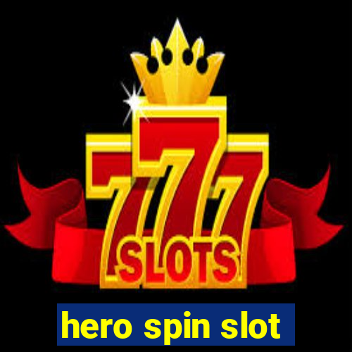 hero spin slot