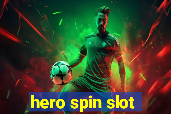 hero spin slot