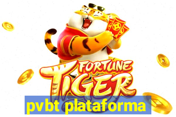 pvbt plataforma